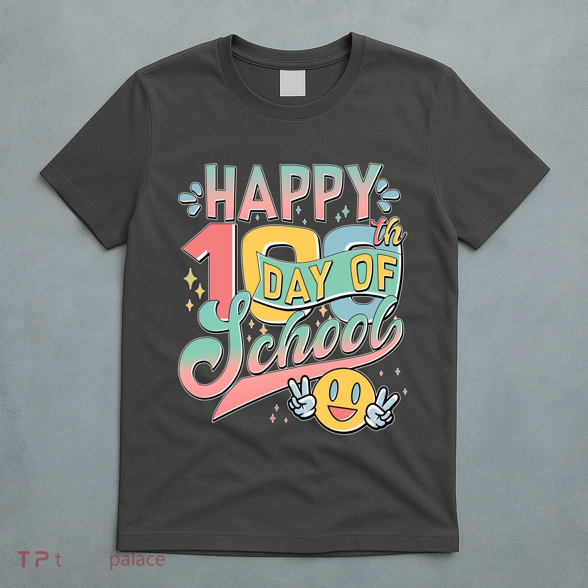 Cute Happy 100th Day Of School T-Shirt