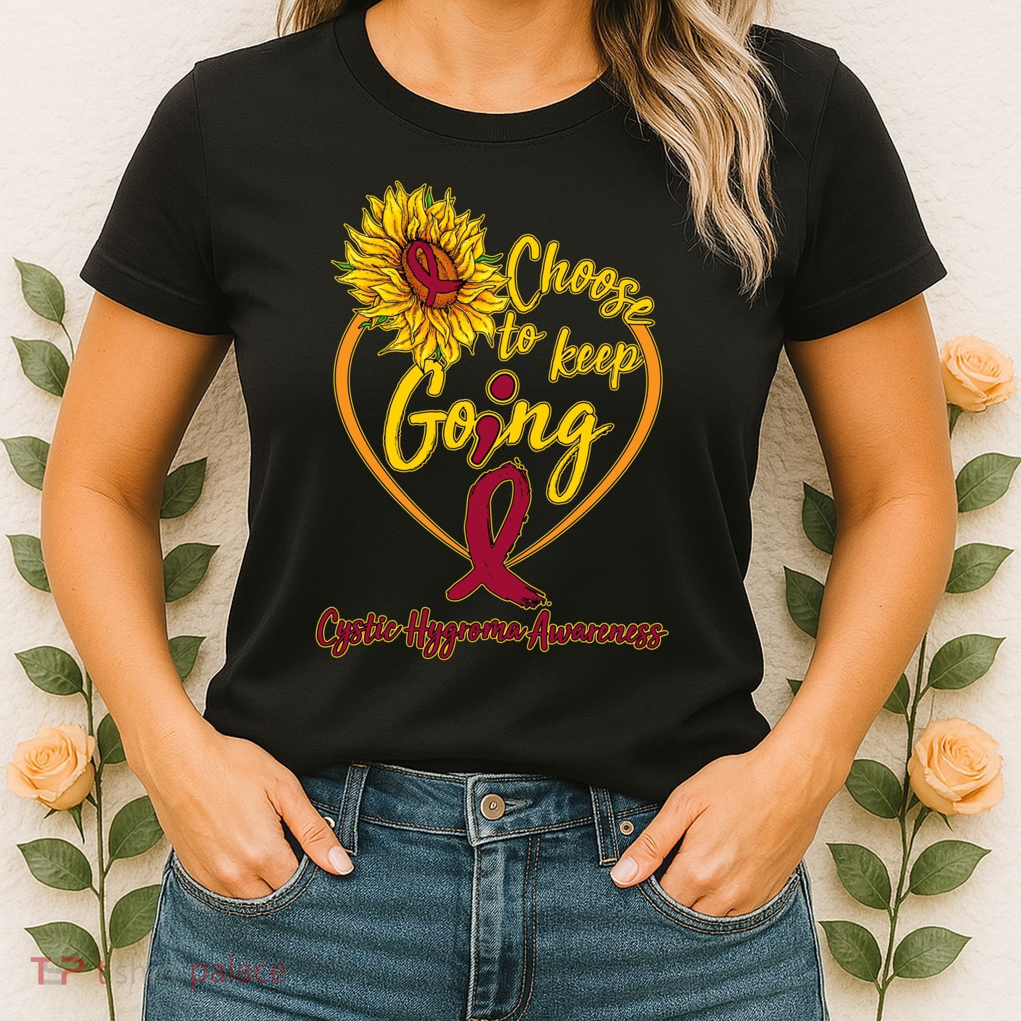 Cystic Hygroma Awareness Choose To Keep Going Women's T-Shirt
