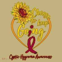 Cystic Hygroma Awareness Choose To Keep Going T-Shirt thumb 7