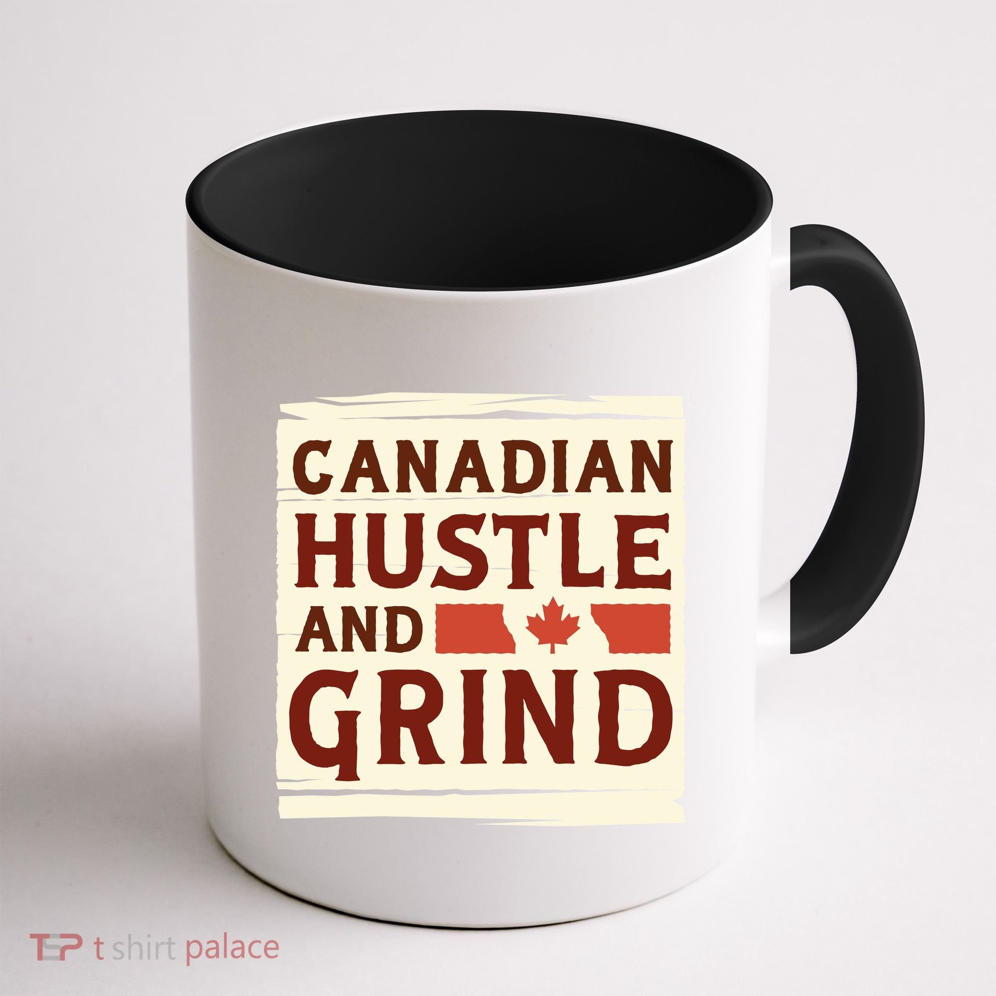 Canadian Hustle And Grind Coffee Mug