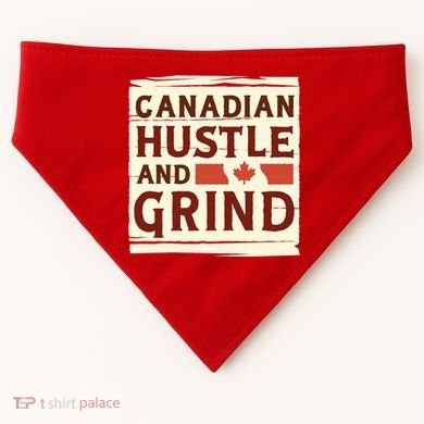 Canadian Hustle And Grind USA-Made Doggie Bandana