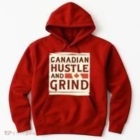 Canadian Hustle And Grind Hoodie thumb 0