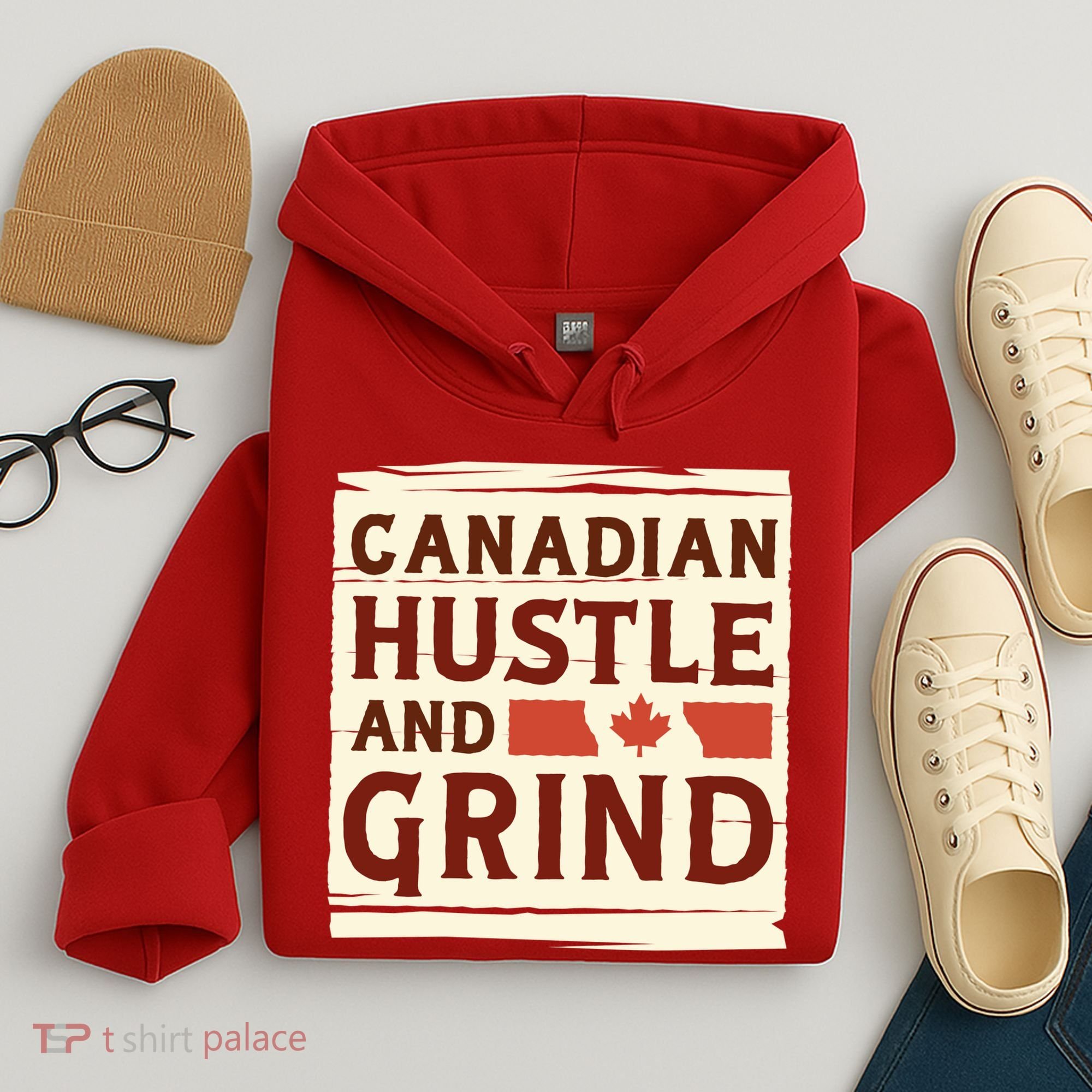 Canadian Hustle And Grind Hoodie