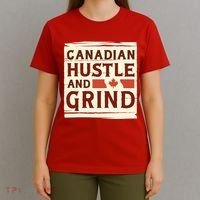 Canadian Hustle And Grind T-Shirt thumb 4