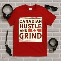 Canadian Hustle And Grind T-Shirt thumb 5