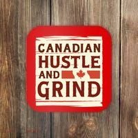 Canadian Hustle And Grind Coaster thumb 0