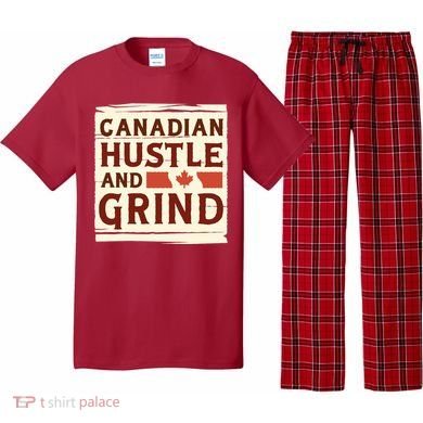Canadian Hustle And Grind Pajama Set