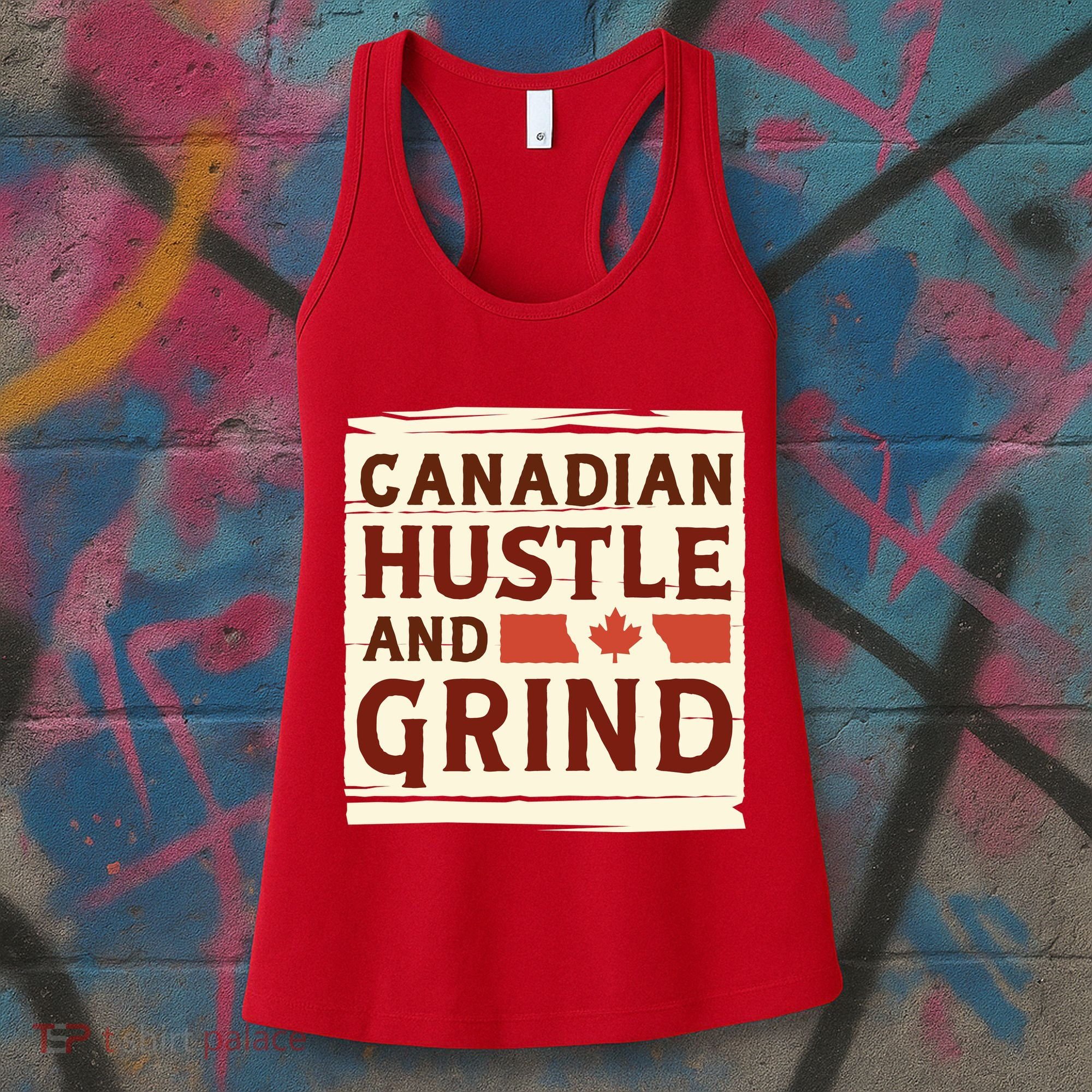 Canadian Hustle And Grind Women's Tank Top