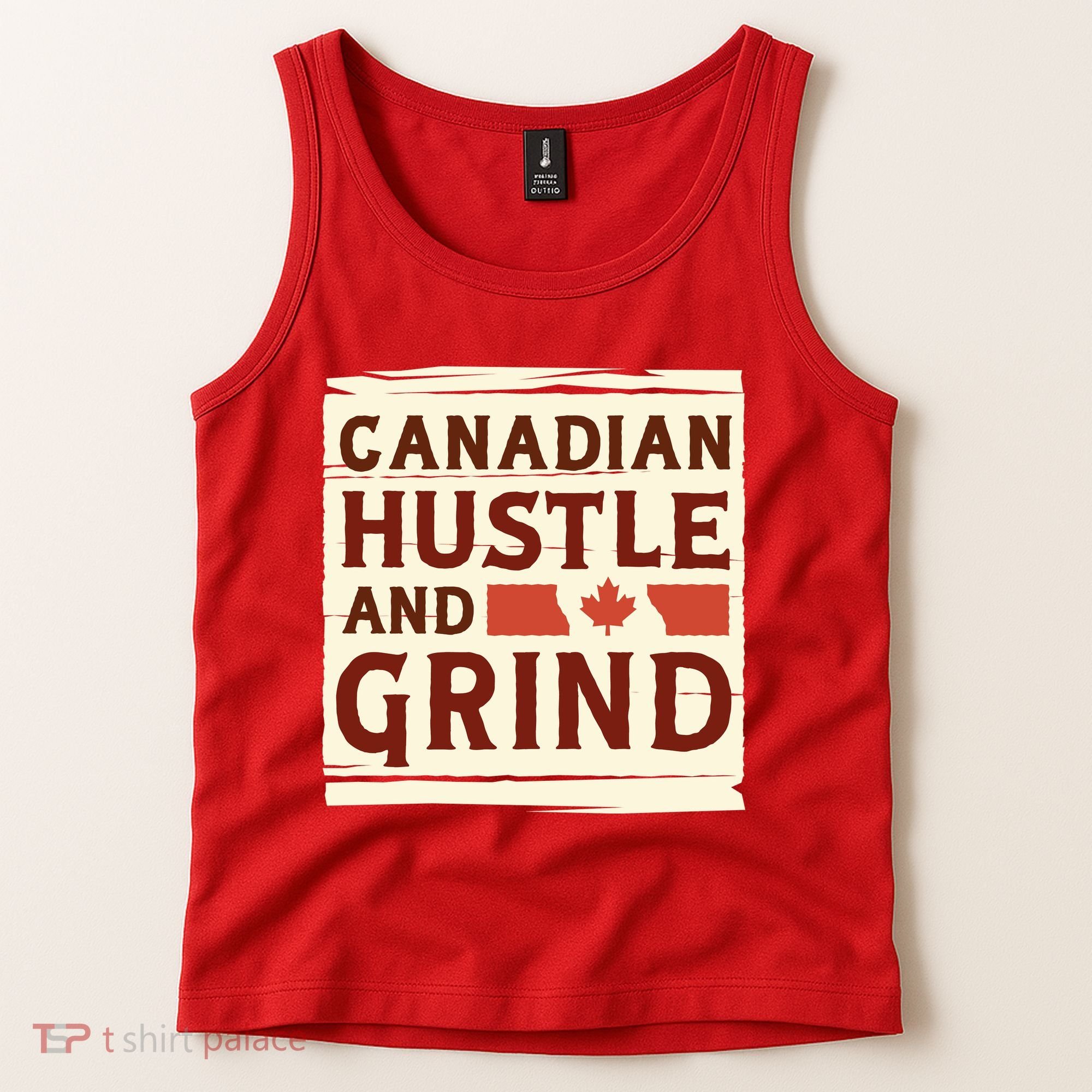 Canadian Hustle And Grind Tank Top