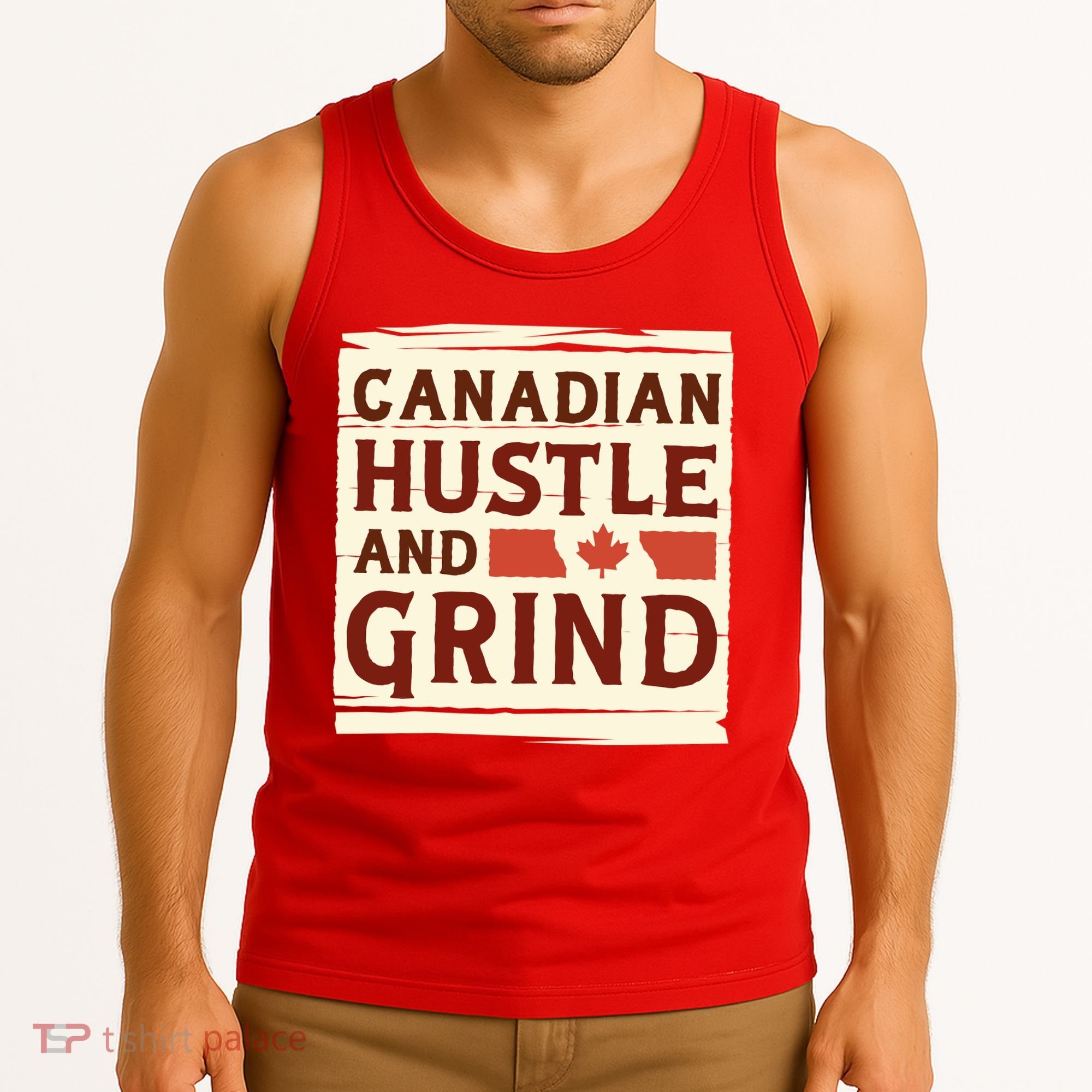 Canadian Hustle And Grind Tank Top
