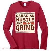 Canadian Hustle And Grind Women's Long Sleeve Shirt thumb 0
