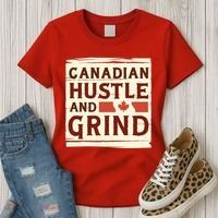 Canadian Hustle And Grind Women's T-Shirt thumb 3