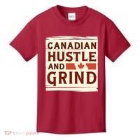 Canadian Hustle And Grind Kids T-Shirt thumb 0