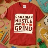 Canadian Hustle And Grind Kids T-Shirt thumb 3