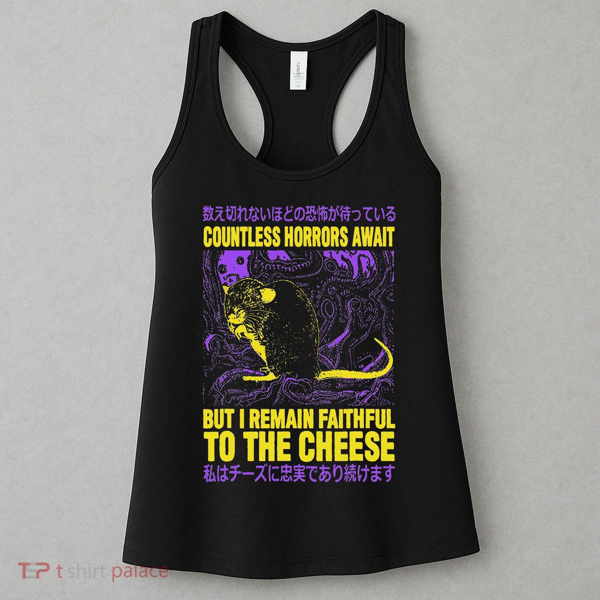 Countless Horrors Await But I Remain Faithful To The Cheese T Women's Tank Top