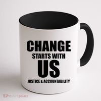 Change Starts With US Justice Peace Coffee Mug thumb 1
