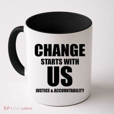 Change Starts With US Justice Peace Coffee Mug