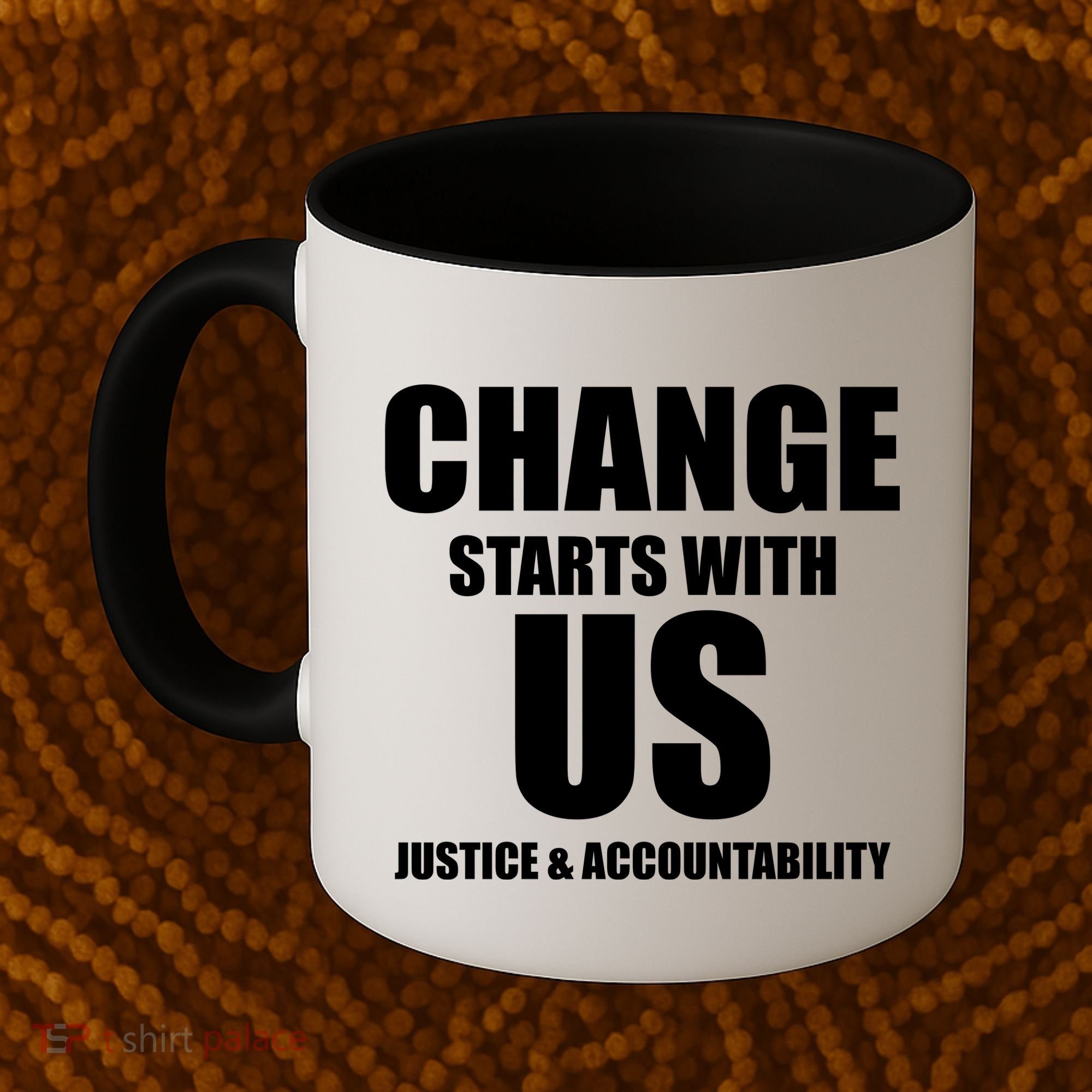 Change Starts With US Justice Peace Coffee Mug