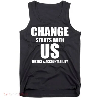 Change Starts With US Justice Peace Tank Top