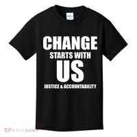 Change Starts With US Justice Peace Kids T-Shirt thumb 0