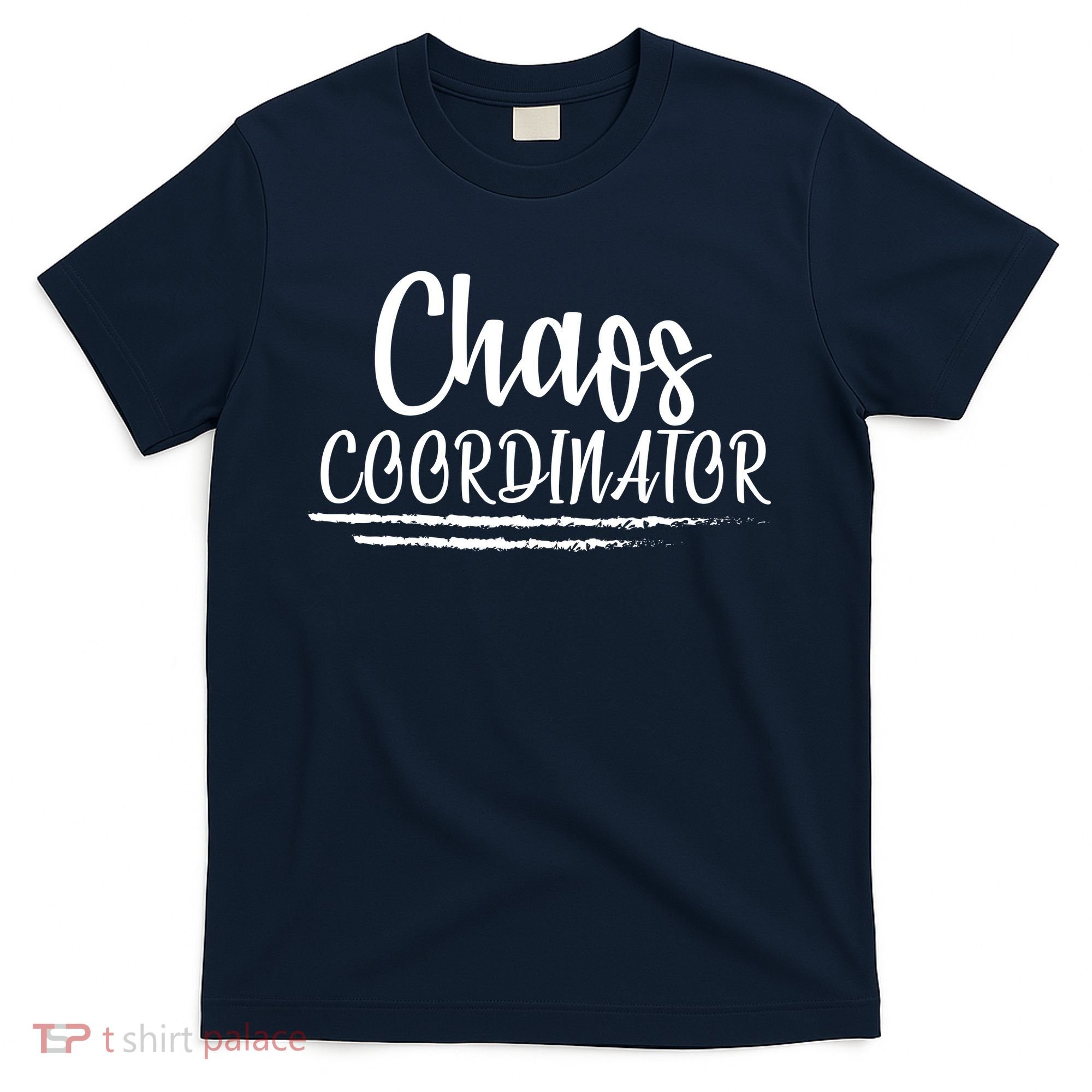 Chaos Coordinator T-Shirt