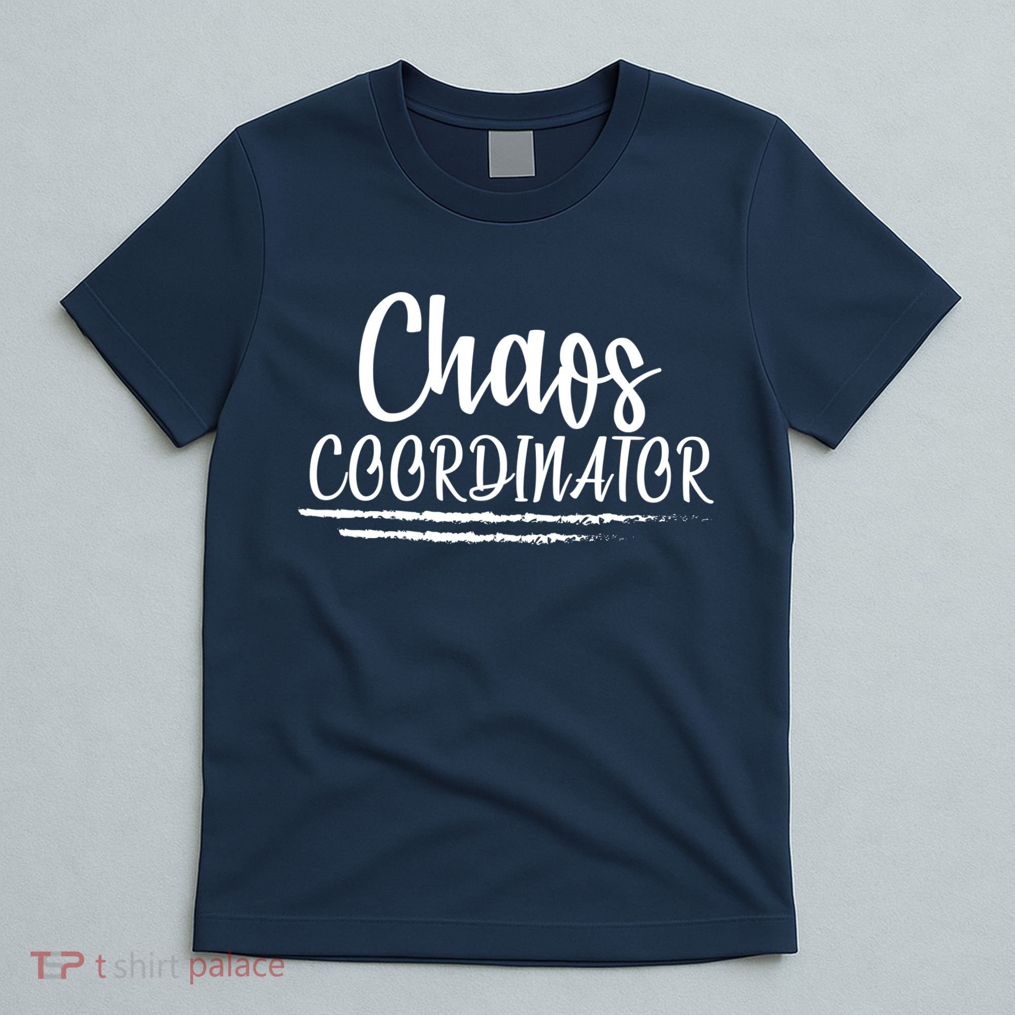 Chaos Coordinator T-Shirt
