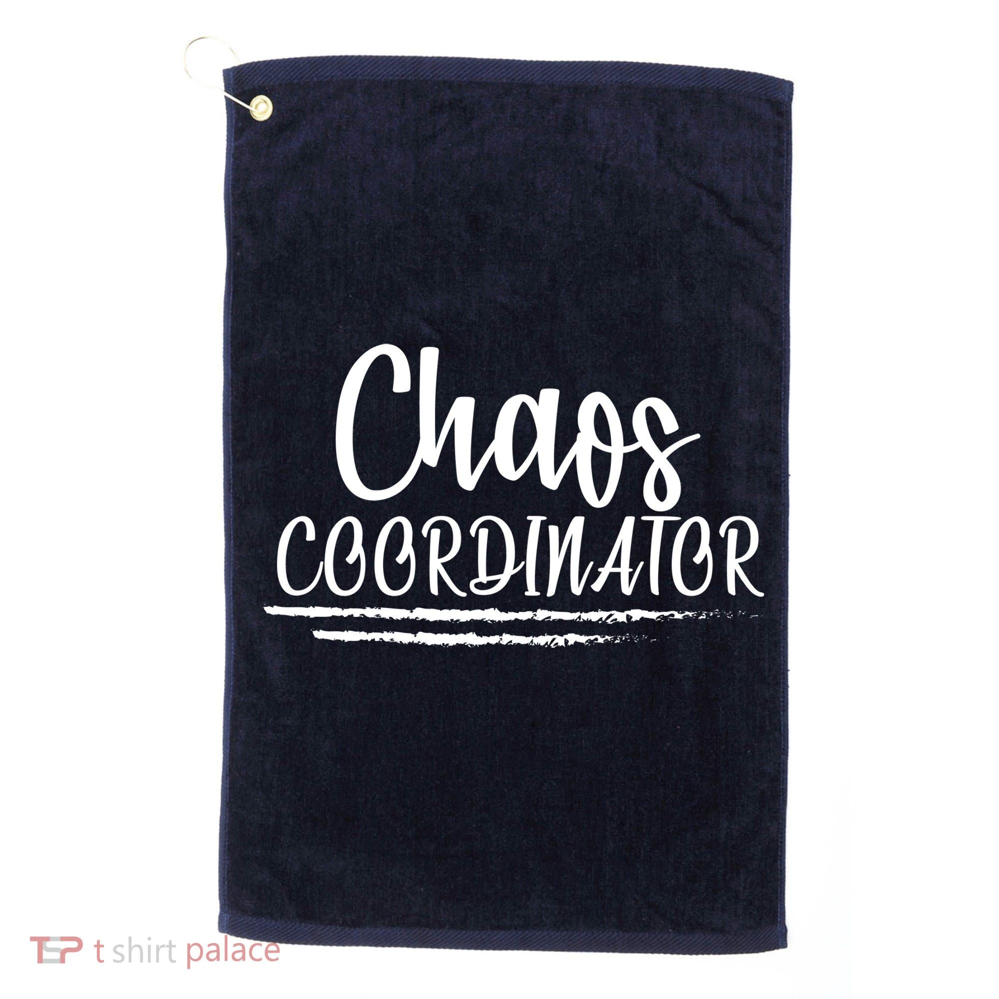 Chaos Coordinator Golf Towel
