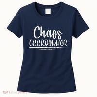 Chaos Coordinator Women's T-Shirt thumb 0