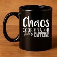 Chaos Coordinator Fueled By Caffeine 11oz C Handle Ceramic Mug thumb 4