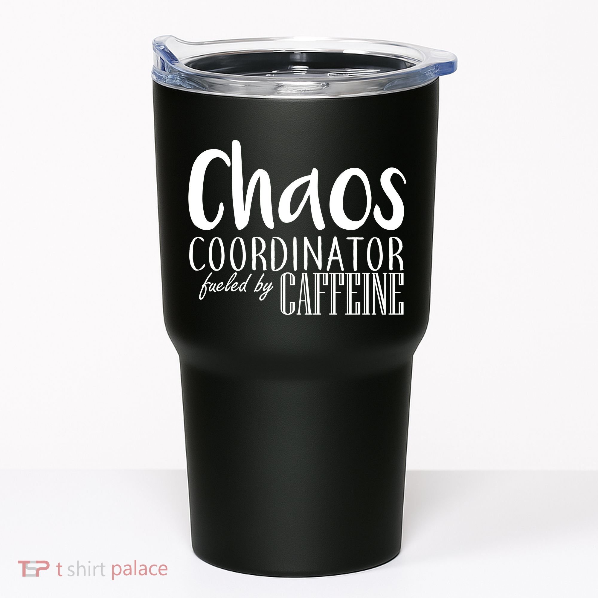 Chaos Coordinator Fueled By Caffeine Tumbler