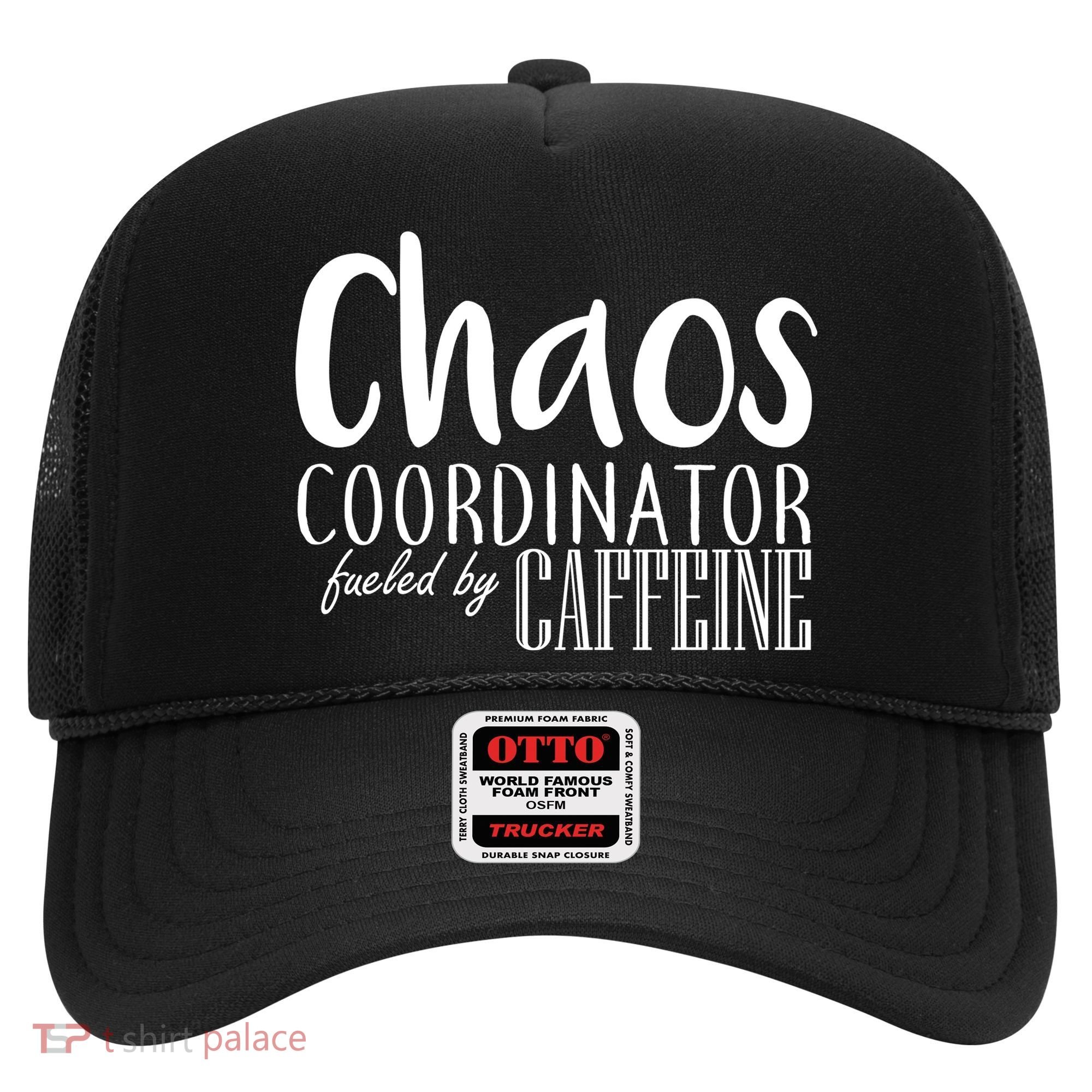 Chaos Coordinator Fueled By Caffeine Hat