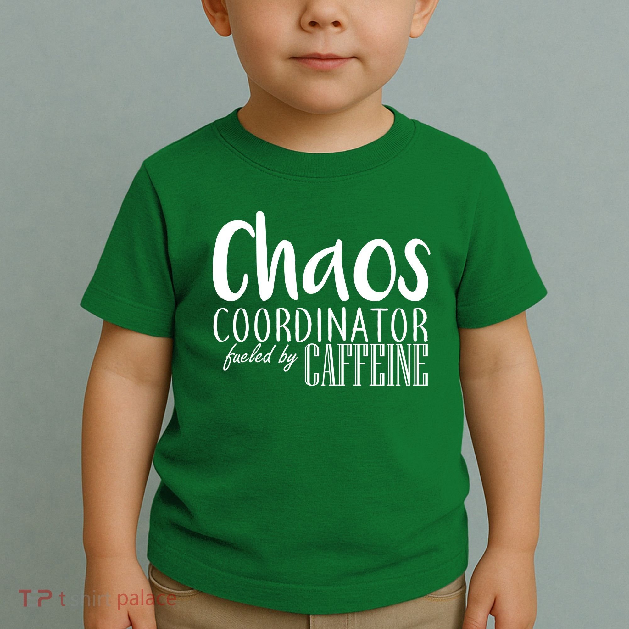 Chaos Coordinator Fueled By Caffeine Toddler T-Shirt