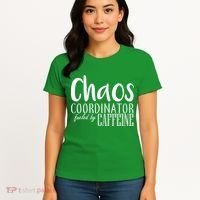 Chaos Coordinator Fueled By Caffeine Women's T-Shirt thumb 4