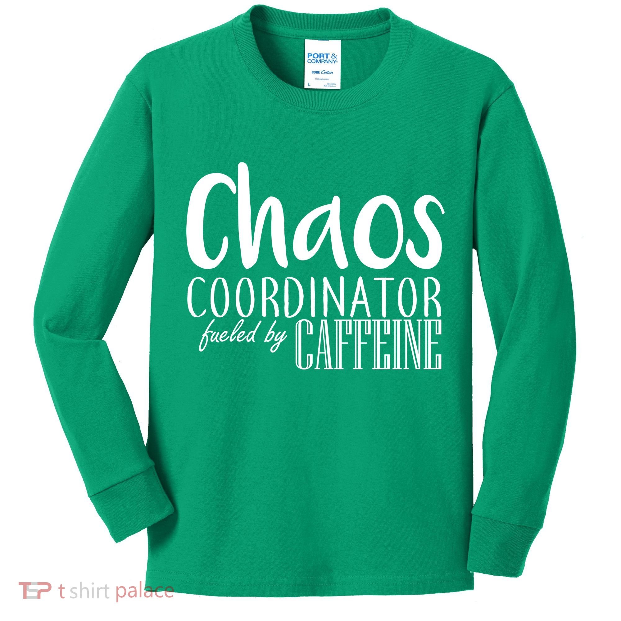 Chaos Coordinator Fueled By Caffeine Kids Long Sleeve Shirt