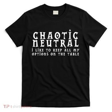 Chaotic Neutral Alignment T-Shirt