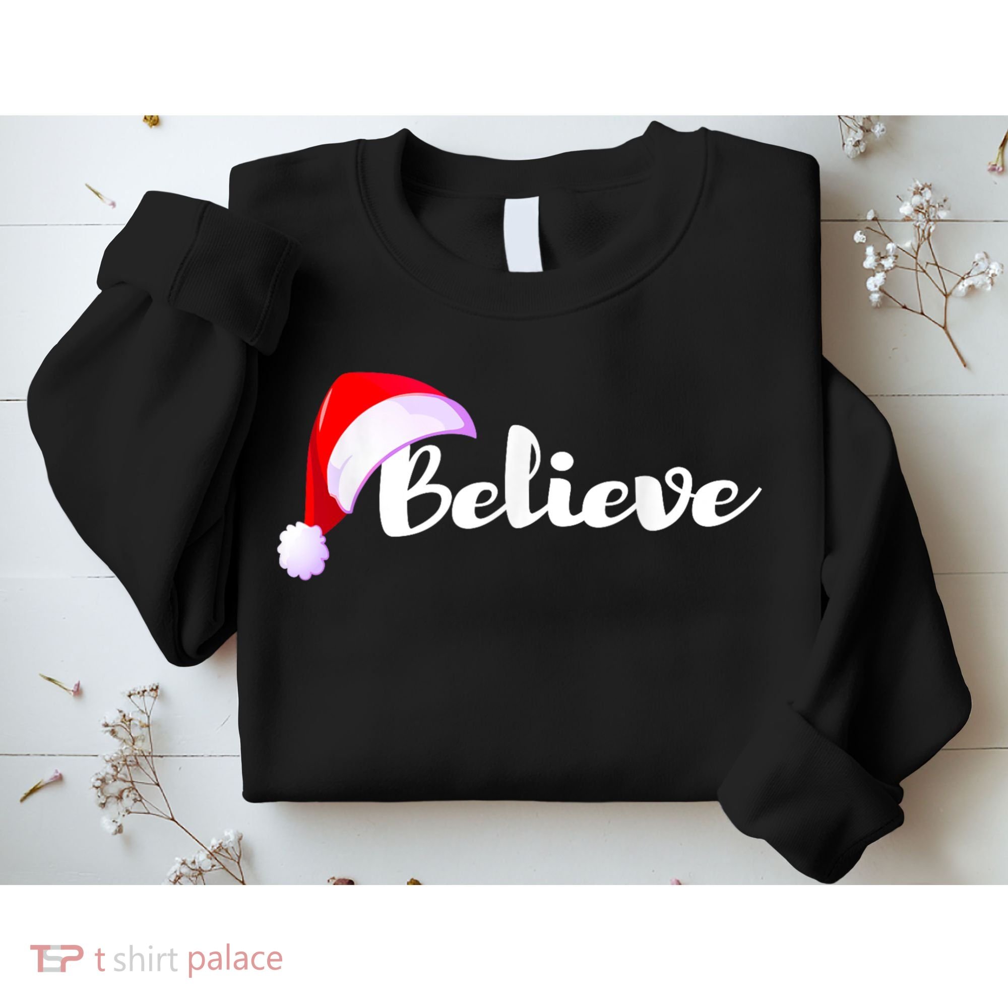 Christmas Holidays Believe Santa Claus Sweatshirt