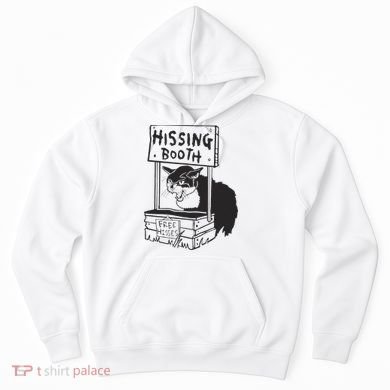 Cat Hissing Booth Free Hisses Hoodie