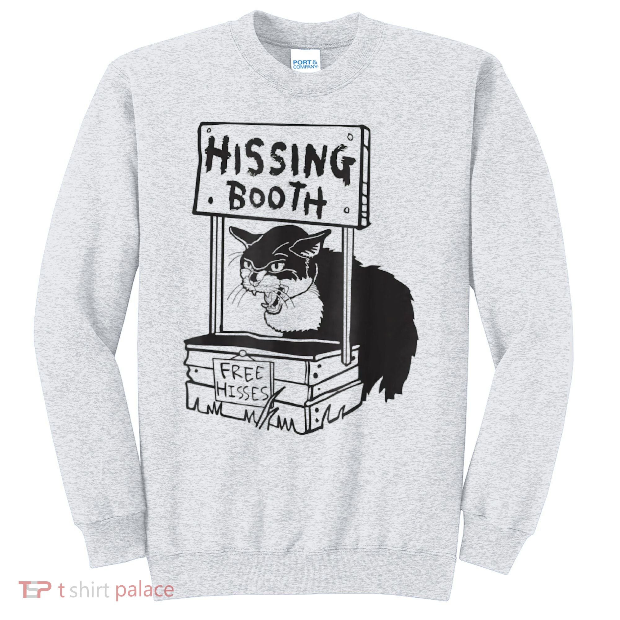 Cat Hissing Booth Free Hisses Sweatshirt