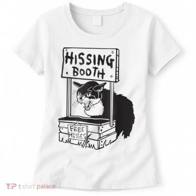 Cat Hissing Booth Free Hisses Women's T-Shirt