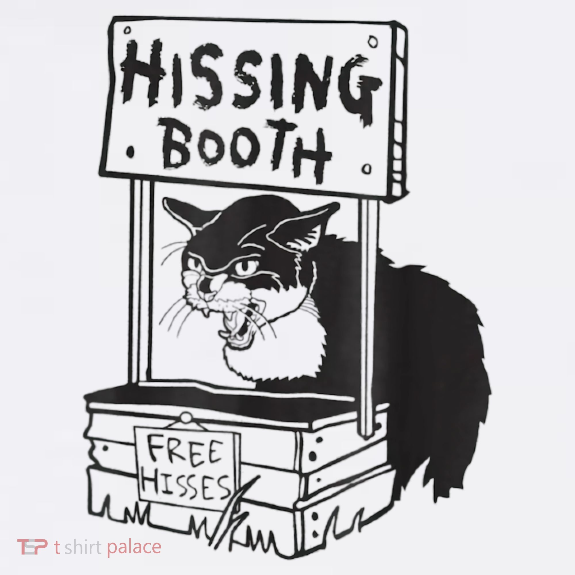 Cat Hissing Booth Free Hisses Women's T-Shirt