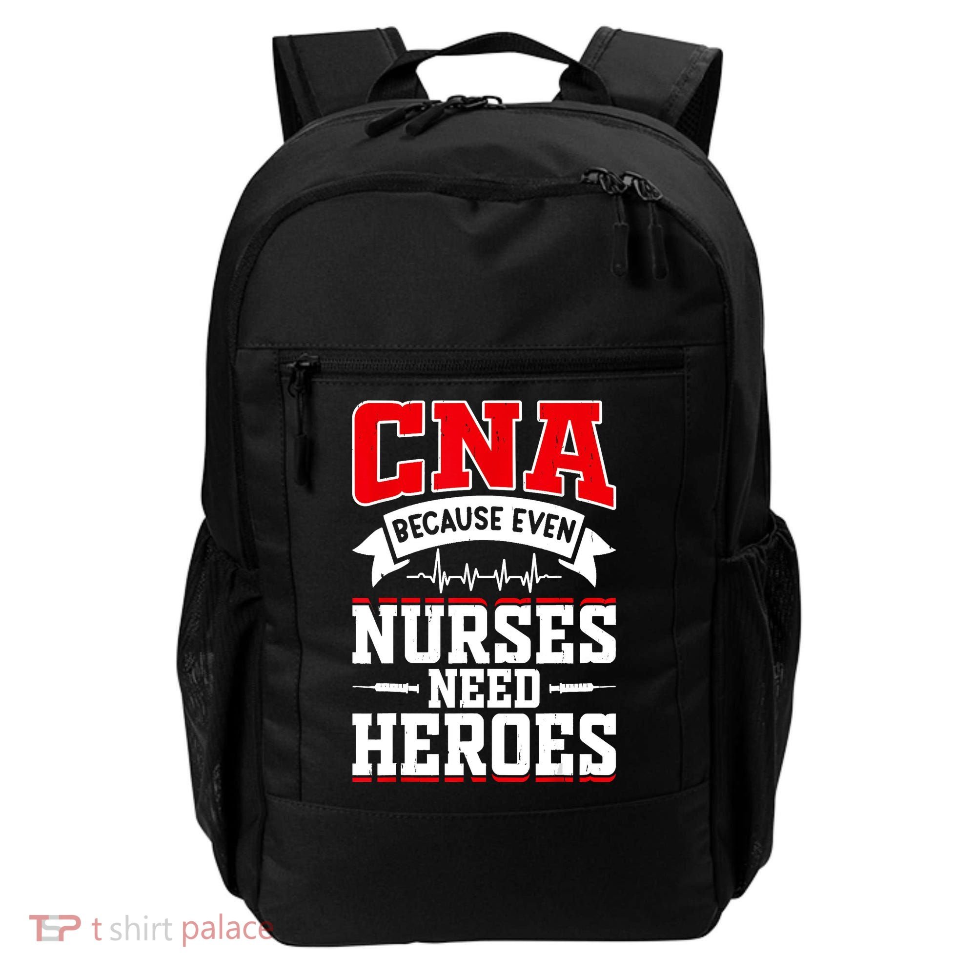 CNA Humor Because Even Nurses Need Heroes Funny CNA Nurse Backpack