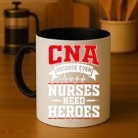 CNA Humor Because Even Nurses Need Heroes Funny CNA Nurse Coffee Mug thumb 4