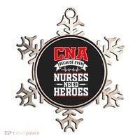 CNA Humor Because Even Nurses Need Heroes Funny CNA Nurse Ornament thumb 0