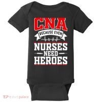 CNA Humor Because Even Nurses Need Heroes Funny CNA Nurse Baby Bodysuit thumb 0