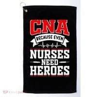 CNA Humor Because Even Nurses Need Heroes Funny CNA Nurse Golf Towel thumb 0