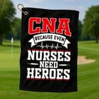 CNA Humor Because Even Nurses Need Heroes Funny CNA Nurse Golf Towel thumb 1