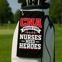 CNA Humor Because Even Nurses Need Heroes Funny CNA Nurse Golf Towel thumb 2