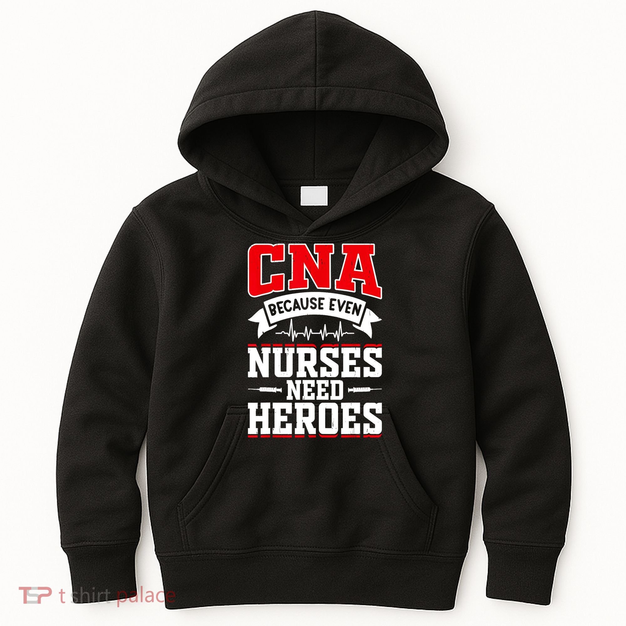 CNA Humor Because Even Nurses Need Heroes Funny CNA Nurse Kids Hoodie