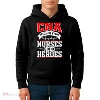CNA Humor Because Even Nurses Need Heroes Funny CNA Nurse Kids Hoodie thumb 4