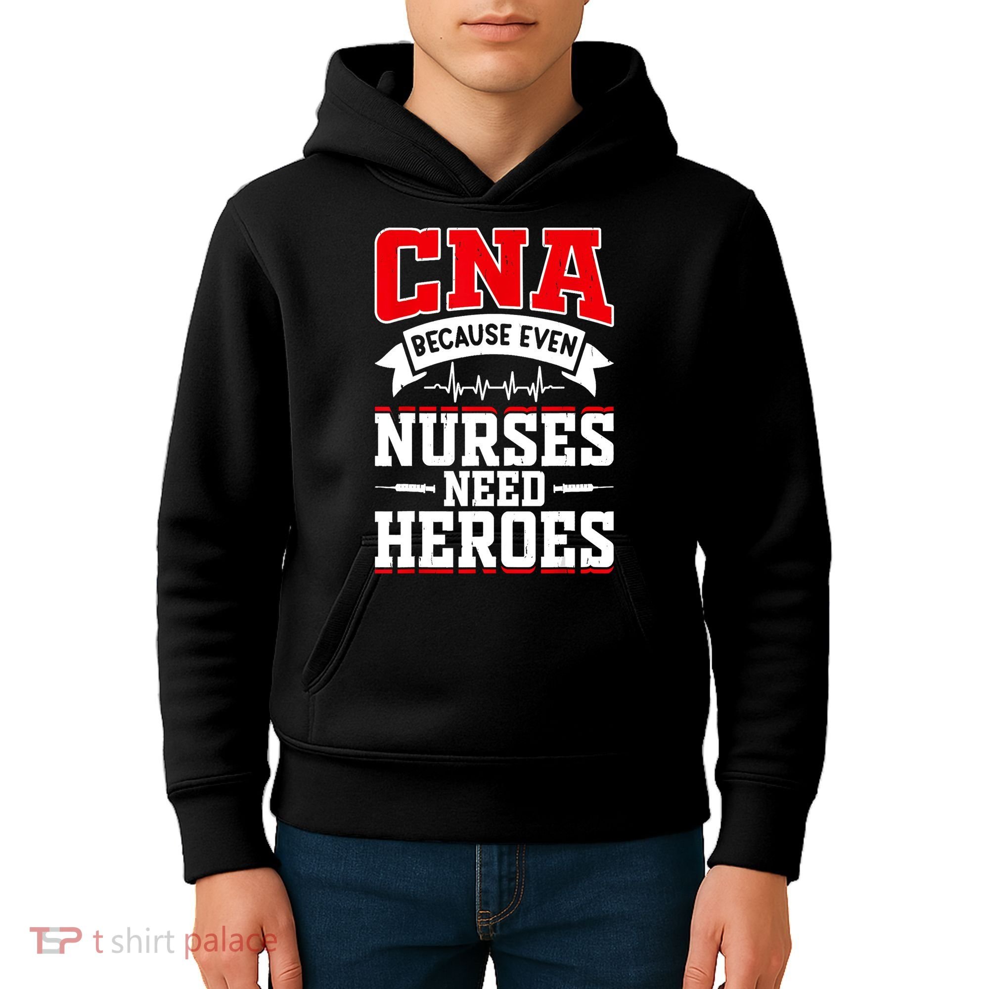 CNA Humor Because Even Nurses Need Heroes Funny CNA Nurse Kids Hoodie